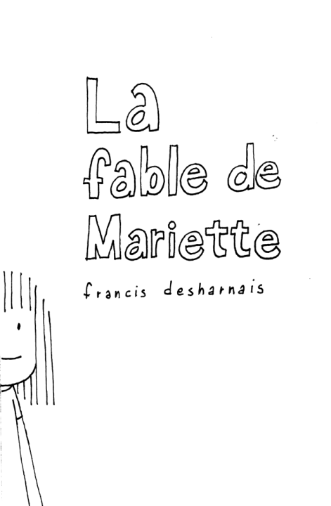 Francis Desharnais - La fable de Mariette p.1