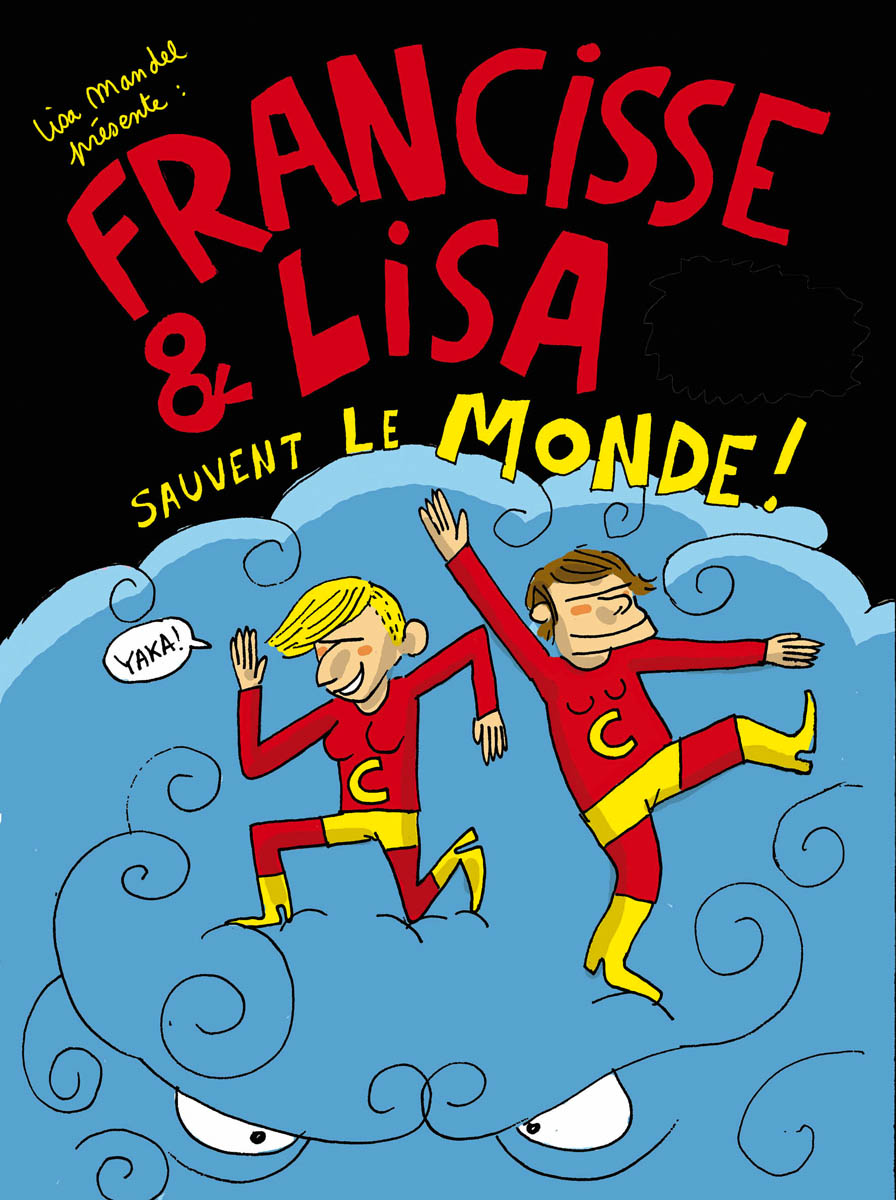 - Francisse et Lisa sauvent le monde- page 1