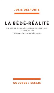 La bande dessinée autobiographique à l’heure des technologies numériques par Julie Delporte
