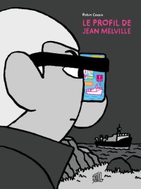 Le Profil de Jean Melville By Robin Cousin