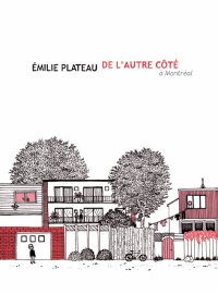 De l’autre côté à Montréal par Emilie Plateau