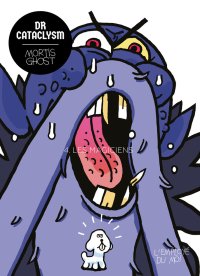 Dr Cataclysm #4&nbsp;: Les Magiciens par Mortis Ghost