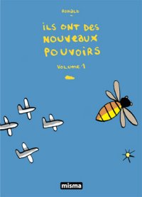 Ils Ont Des Nouveaux Pouvoirs, Volume 1 (2e édition) par Ronald Grandpey
