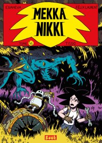 Mekka Nikki t.1&nbsp;: Lorunis par exaheva