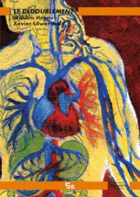 Le dédoublement par William Henne