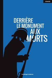 Derrière le monument aux morts par Aurélie Pertusot